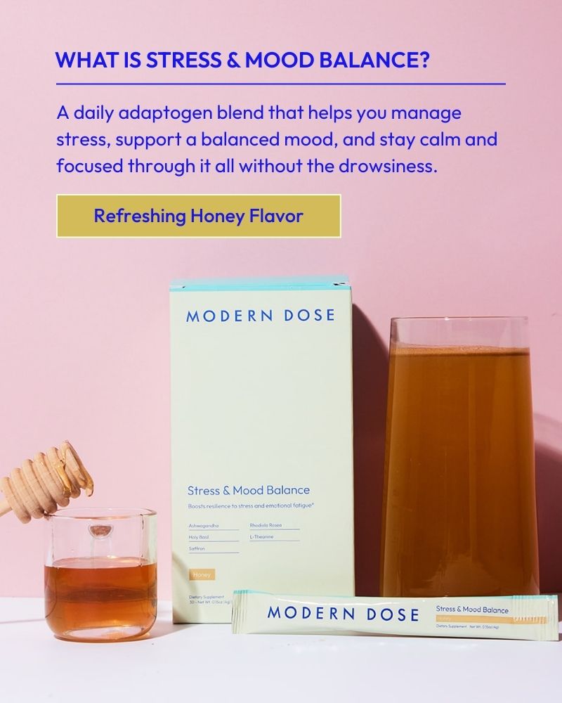 text describing what Stress & Mood Balance is and an image of Modern Dose box, stick pack and a glass of Stress & Mood Balance drink with a jar of honey on the side. Pink background.